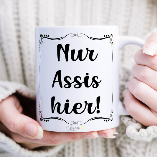 Tasse "Nur Assis hier!" - Arbeitskollegen Geschenk